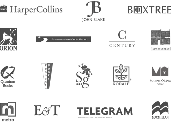 Harper Collins, John Blake, Boxtree, Orion, Summerdale Media Group, Century, Elwin Street, Quantum Books, Penant Books, Sg, Rodale, Michael omara books, metro, E&T, Telegram, Macmillan